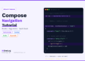 Jetpack Compose Navigation Tutorial: Pass Arguments Easily