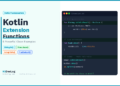 Kotlin Extension Functions Example: 5 Powerful Ways