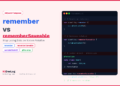 Remember vs rememberSaveable in Jetpack Compose Explained