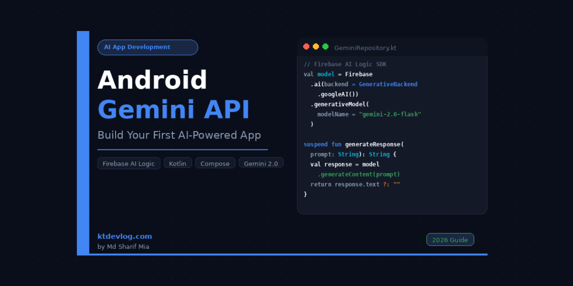 Android Gemini API Tutorial: Build Your First AI-Powered App Android Gemini API Tutorial: Build Your First AI-Powered App