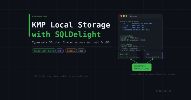 KMP Local Storage with SQLDelight: 2026 Setup Guide KMP Local Storage with SQLDelight: 2026 Setup Guide